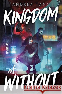 Kingdom of Without Andrea Tang 9781665901444 Simon & Schuster Books for Young Readers - książka