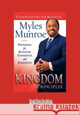 Kingdom Principles Trade Paper: Preparing for Kingdom Experience and Expansion Myles Munroe 9781458761217 ReadHowYouWant - książka