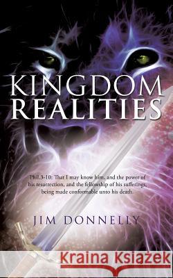 Kingdom Realities Jim Donnelly 9781629522807 Xulon Press - książka