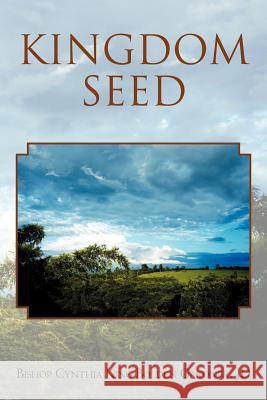 Kingdom Seed Bishop Cynthia King Jd Bolden-Gardner 9781465381712 Xlibris Corporation - książka