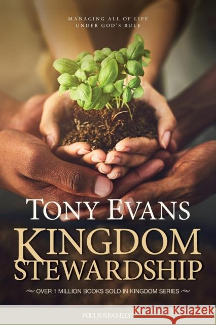 Kingdom Stewardship Tony Evans 9781589979536 Focus on the Family Publishing - książka