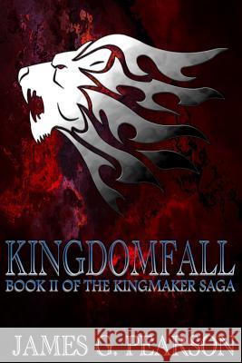 Kingdomfall James G. Pearson 9781522770657 Createspace Independent Publishing Platform - książka