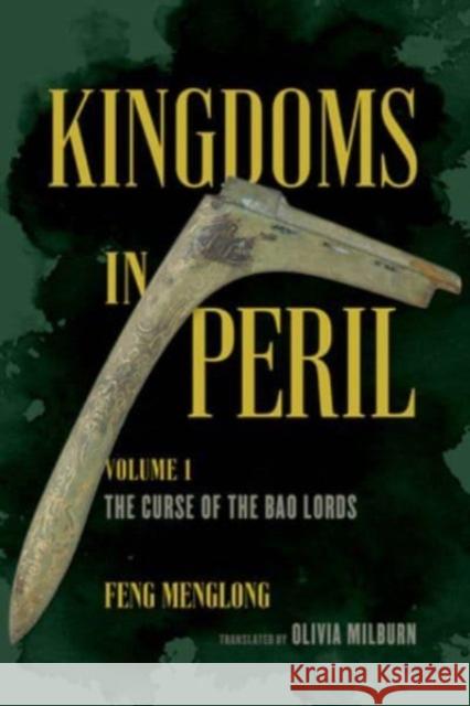 Kingdoms in Peril, Volume 1: The Curse of the Bao Lords  9780520381001 University of California Press - książka