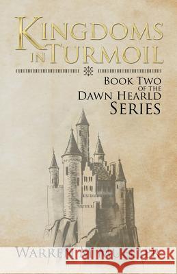 Kingdoms in Turmoil: Book Two of the Dawn Herald Series Warren M Mueller 9781504385985 Balboa Press - książka