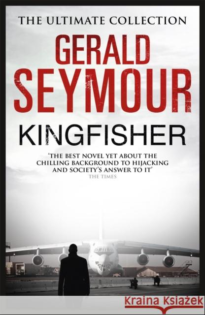 Kingfisher Gerald Seymour 9781444760057 Hodder & Stoughton - książka