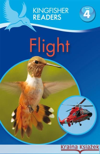 Kingfisher Readers: Flight (Level 4: Reading Alone) Chris Oxlade 9780753430644  - książka