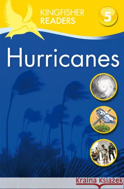 Kingfisher Readers: Hurricanes  (Level 5: Reading Fluently) Chris Oxlade 9780753441046 Pan Macmillan - książka