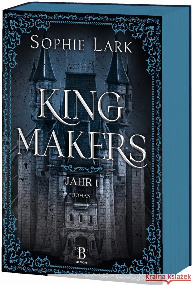 Kingmakers - Jahr 1 Lark, Sophie 9783453292819 Bloom - książka