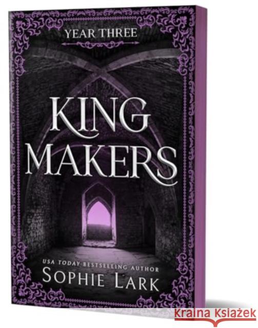 Kingmakers Year Three: A Spicy Dark College Bully Romance (Kingmakers Book 3) Sophie Lark 9781464233876 Sourcebooks, Inc - książka