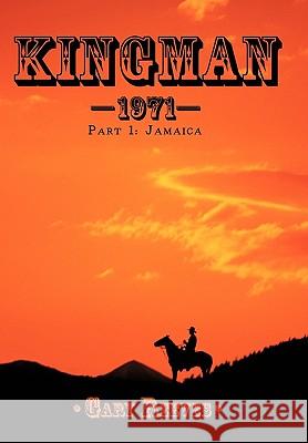 Kingman-1971: Part 1: Jamaica Gary Reeves 9781426935770 Trafford Publishing - książka