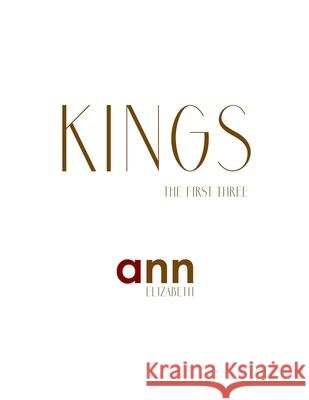 Kings - The First Three - Ann Elizabeth Ann Elizabeth 9781073122509 Independently Published - książka
