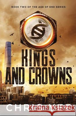 Kings and Crowns Chris Yee 9780997353631 To the Moon Publishing - książka