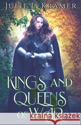 Kings and Queens of War Julie L. Kramer 9781093517699 Independently Published - książka