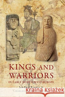 Kings and Warriors in Early North-West Europe Jan Erik Rekdal Charles Doherty 9781846825019 Four Courts Press - książka