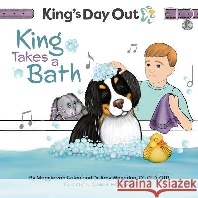 King's Day Out King Take A Bath: King Takes A Bath Maggie Va Amy Wheadon Leslie Beauregard 9781625020604 King's Day Out LLC - książka