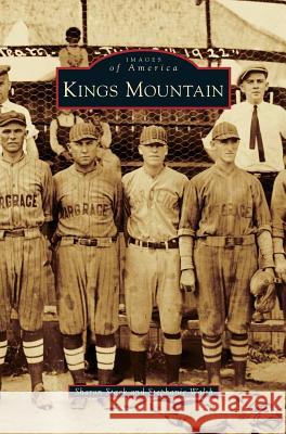 Kings Mountain Sharon Stack, Stephanie Walsh 9781531666118 Arcadia Publishing Library Editions - książka