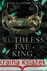 Kings of Avalier T.3 Ruthless Fae King Leia Stone 9788383717098 Papierowe Serca - książka