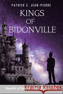 Kings of Bidonville: Republic of Folium-Rays of Dusty Glass Patrick Jean-Pierre 9781664200456 WestBow Press - książka