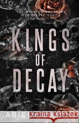 Kings of Decay: The Winston Brothers Complete Duet Ariel London 9781069872623 Moxxii Publishing - książka
