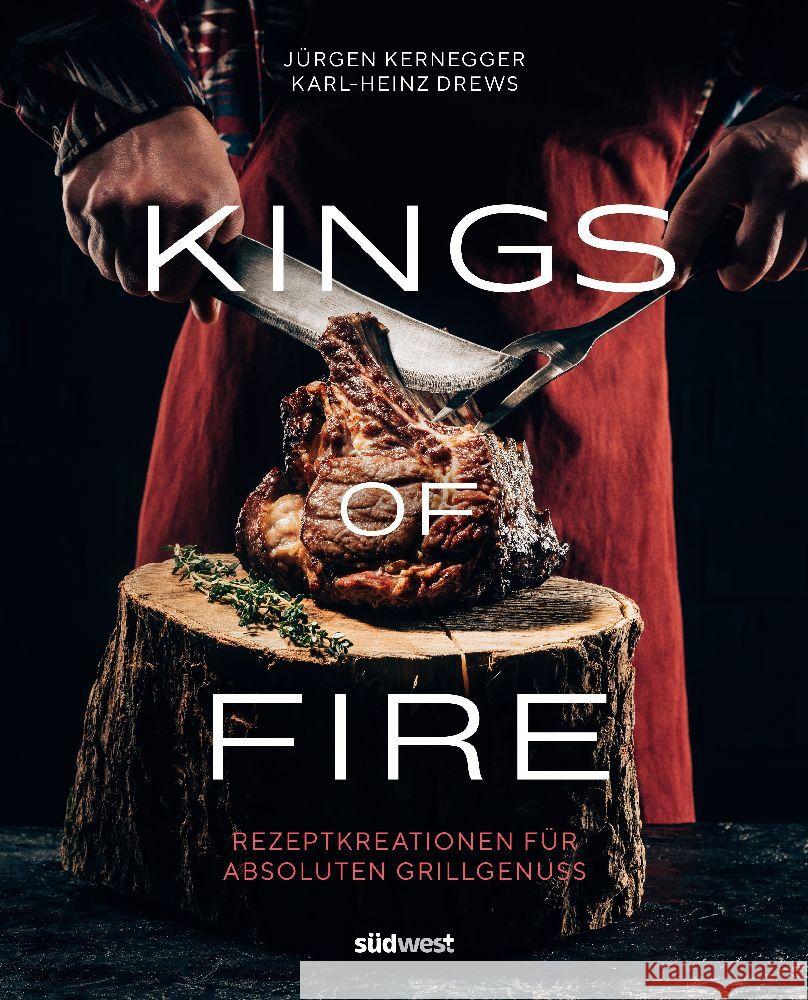 Kings of Fire Kernegger, Jürgen, Drews, Karl-Heinz 9783517102276 Südwest - książka