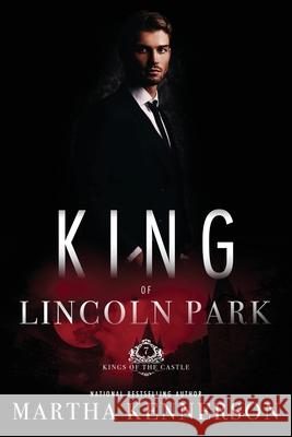 Kings of Lincoln Park: Book 7 of the Kings of the Castle Series Martha Kennerson 9780989454667 Kennerson Books - książka