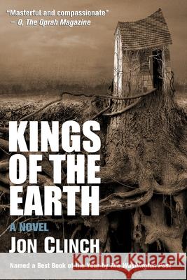 Kings of the Earth Jon Clinch 9781481175401 Createspace - książka