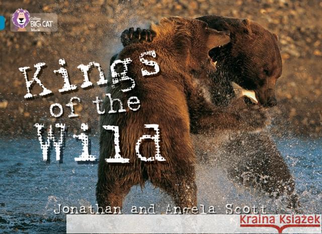 Kings of the Wild: Band 13/Topaz Angela Scott 9780007230853 HarperCollins Publishers - książka