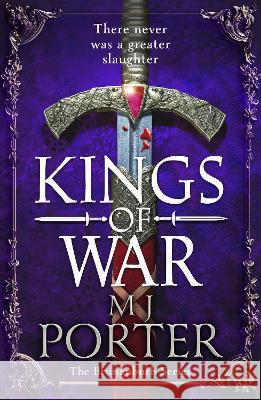 Kings of War: A completely addictive, action-packed historical adventure from MJ Porter for 2023 MJ Porter   9781837511877 Boldwood Books Ltd - książka