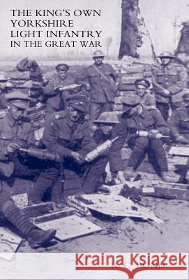King's Own Yorkshire Light Infantry in the Great War 1914-1918 Bond R 9781847343826 Naval & Military Press - książka