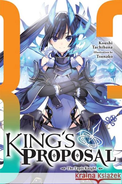 King's Proposal, Vol. 3 (light novel) Koushi Tachibana 9781975370039 Little, Brown & Company - książka