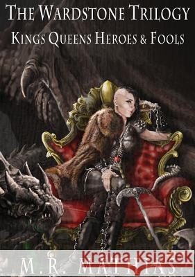 Kings, Queens, Heroes, and Fools M. R. Mathias 9781946187093 Mathias Publishing - książka