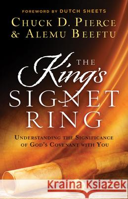 King's Signet Ring Pierce, Chuck D. 9780800762797 Chosen Books - książka