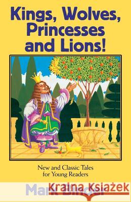 Kings, Wolves, Princesses and Lions Mark Binder 9780982470787 Light Publications - książka