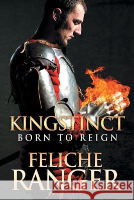 Kingstinct Feliche Ranger 9781524560751 Xlibris - książka
