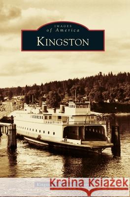 Kingston Kingston Historical Society 9781540239563 Arcadia Publishing Library Editions - książka