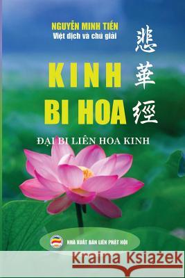 Kinh Bi Hoa: Đại Bi Liên Hoa Kinh Minh Tiến, Nguyễn 9781724637307 United Buddhist Foundation - książka