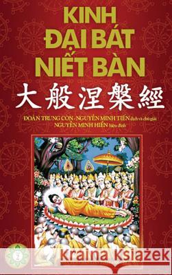 Kinh Đại Bát Niết Bàn - Phần 2: Từ Quyển 21 đến Quyển 42 Minh Tiến, Nguyễn 9781981108046 United Buddhist Foundation - książka