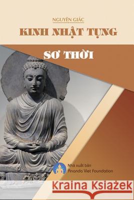 Kinh Nhật Tụng Sơ Thời Nguyên, Giác 9780359163137 Ananda Viet Foundation - książka