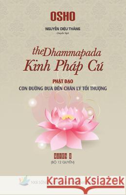 Kinh Phap Cu (the Dhammapada) - Quyen 2 Thang Dieu Nguyen 9781981502165 Createspace Independent Publishing Platform - książka