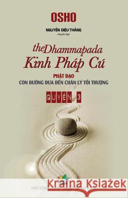 Kinh Phap Cu (the Dhammapada) - Quyen 3 Thang Dieu Nguyen 9781983693298 Createspace Independent Publishing Platform - książka