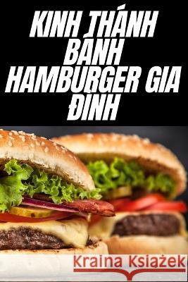 Kinh Th?nh B?nh Hamburger Gia Đ?nh Thương Như 9781783571444 Thương Như - książka