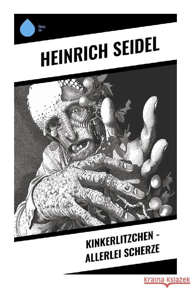 Kinkerlitzchen - Allerlei Scherze Seidel, Heinrich 9788028348540 Sharp Ink - książka