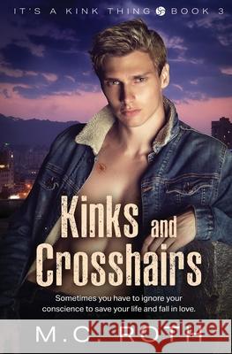 Kinks and Crosshairs M. C. Roth 9781802509953 Pride & Company - książka