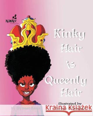 Kinky Hair is Queenly Hair Yashar Clemons Dynast Amir 9781734638394 Noirisme - książka