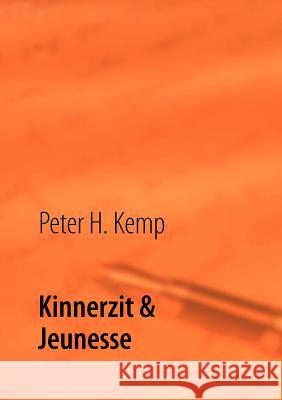 Kinnerzit & Jeunesse: in Saare-Lor-Lux-Elsass Kemp, Peter H. 9782810625840 Books on Demand - książka