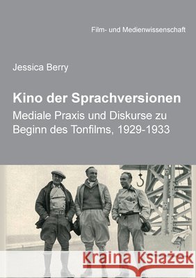 Kino der Sprachversionen : Mediale Praxis und Diskurse zu Beginn des Tonfilms, 1929-1933 Berry, Jessica 9783838212715 ibidem - książka