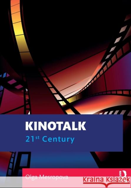 Kinotalk: 21st Century Olga Mesropova 9780815362517 Routledge - książka