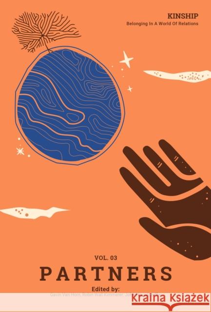 Kinship: Belonging in a World of Relations, Vol. 3 - Partners Gavin Va Robin Wal John Hausdoerffer 9781736862520 Center for Humans and Nature - książka