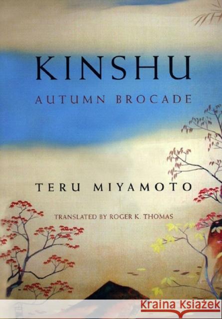 Kinshu: Autumn Brocade Miyamoto, Teru 9780811216753 New Directions Publishing Corporation - książka