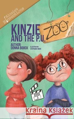 Kinzie and the P.U. Zoo Donna Boock Stephanie Hider 9781951546083 Indigo Books LLC - książka